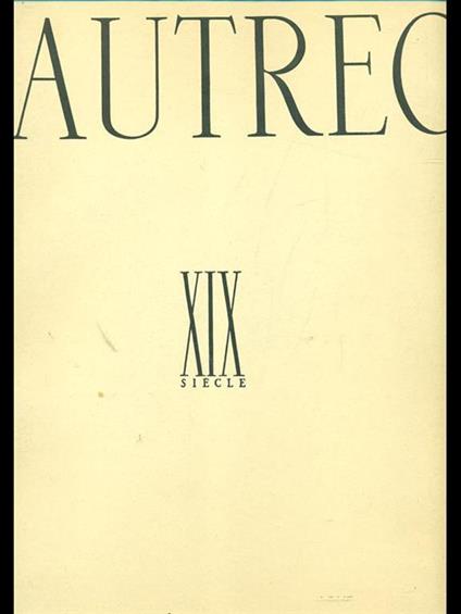 Lautrec XIX siecle - copertina