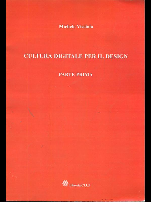 Cultura digitale per il design parte prima