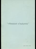 Riflessioni d'autunno