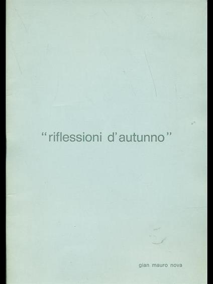 Riflessioni d'autunno - Gian Mauro Nova - copertina