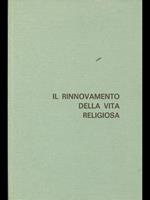 Il rinnovamento della vita religiosa
