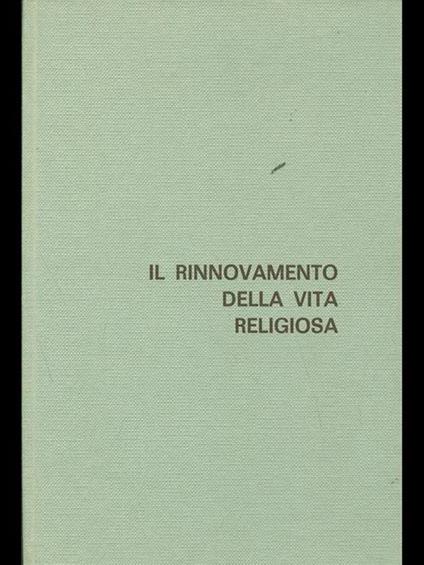 Il rinnovamento della vita religiosa - Emilio Fogliasso - copertina