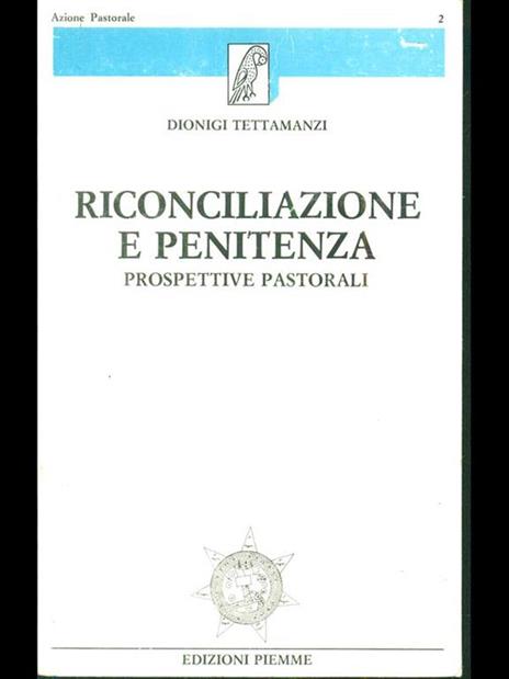 Riconciliazione e penitenza - Dionigi Tettamanzi - 8