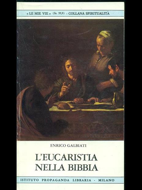 L' eucarestia nella Bibbia - Enrico Galbiati - copertina