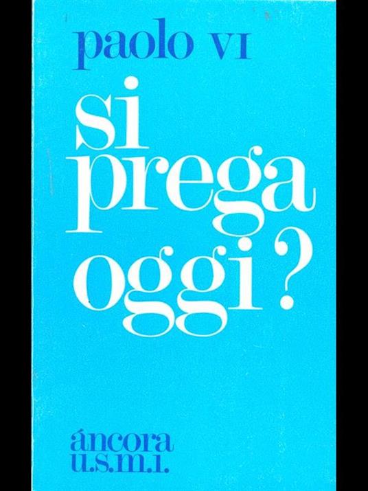 Si prega oggi? - Paolo VI - copertina