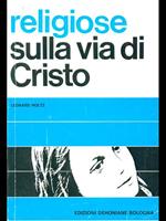 Religiose sulla via di Cristo - volume I/1