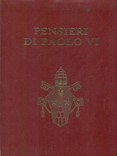 Pensieri di Paolo VI - Ulderico Gamba - 2