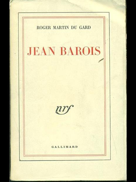 Jean Barois - Roger Martin du Gard - 2