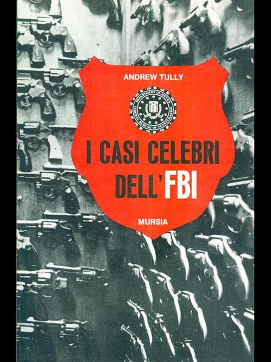 I casi celebri dell'FBI - Andrew Tully - copertina