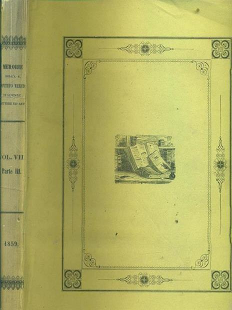 Memorie del R.Ist.Veneto di Scienze, Lettere ed Arti. Vol.VII,parte III - 3