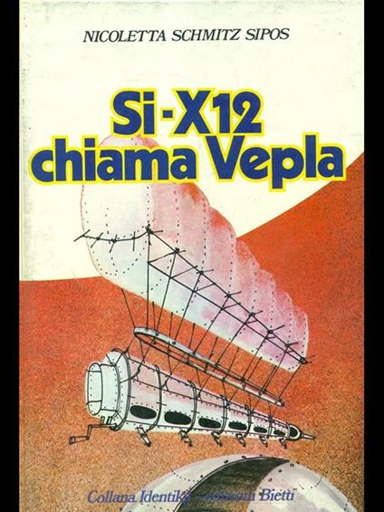 Si-X12 chiama Vepla - Nicoletta Schmitz Sipos - copertina