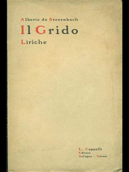 Il grido - Alberto De Brosenbach - copertina