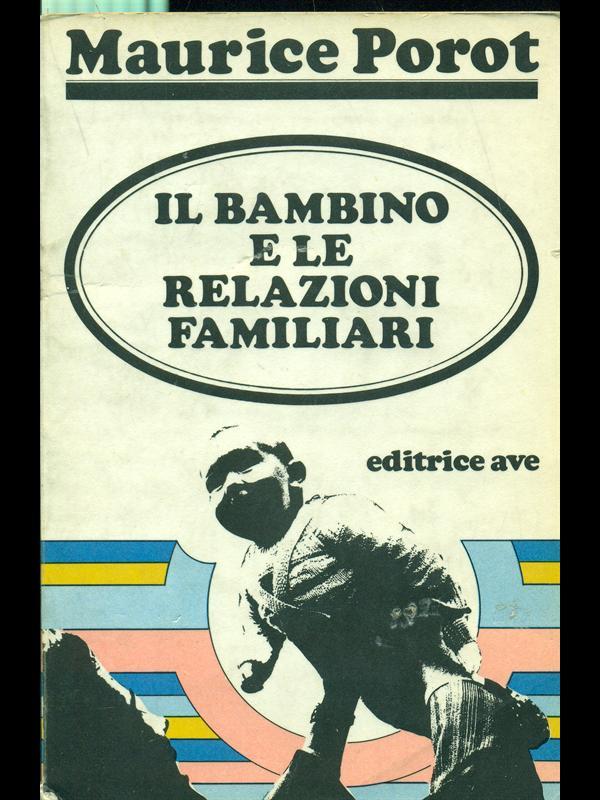 Il bambino e le relazioni familiari