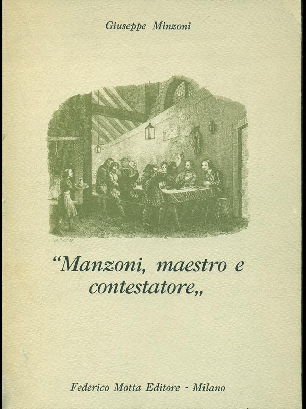 Manzoni maestro e contestatore
