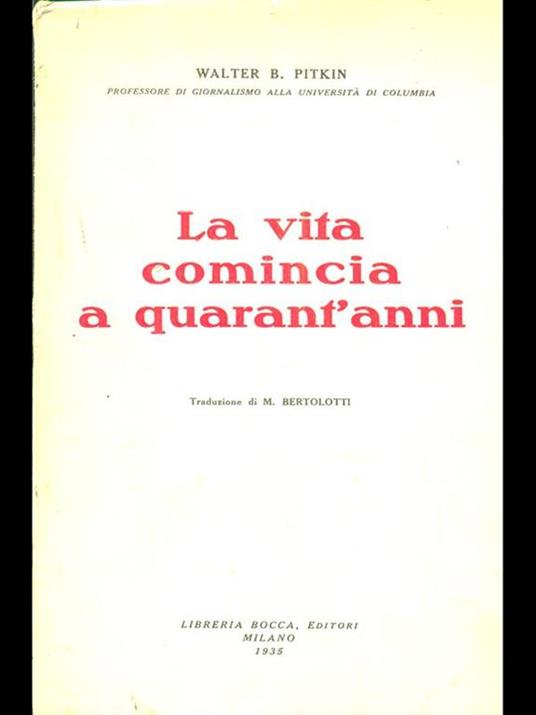 La vita comincia a quarant'anni - Walter B. Pitkin - copertina