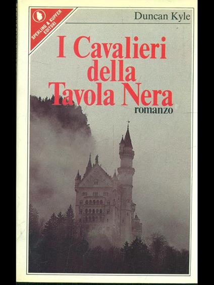cavalieri della tavola nera - Duncan Kyle - copertina