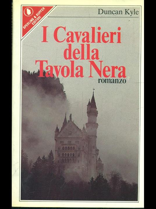cavalieri della tavola nera - Duncan Kyle - copertina