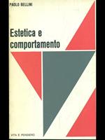 Estetica e comportamento. Saggio sulla società dell'uguale