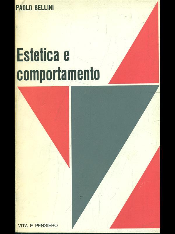 Estetica e comportamento. Saggio sulla società dell'uguale