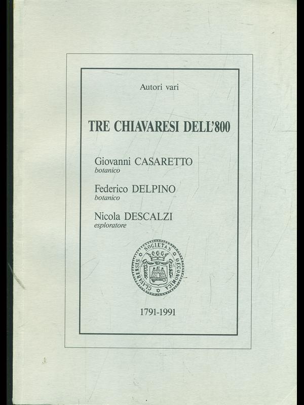 Tre chiavaresi dell'800