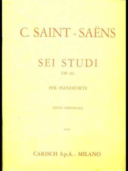 Sei studi op 111 per pianoforte. Volume II - Camille Saint-Saëns - copertina