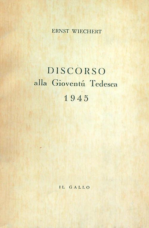 Discorso alla Gioventù tedesca 1945