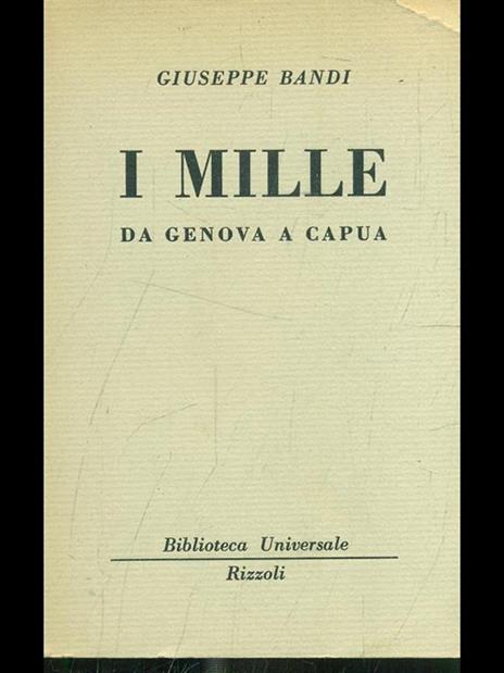 I Mille da Genova a Capua - Giuseppe Bandi - 7