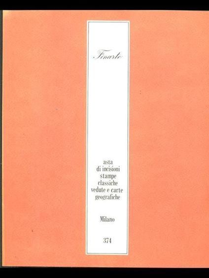 Finarte 374. asta di incisioni, stampe classiche, vedute e carte geografiche - copertina