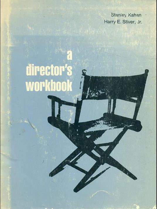 A director's workbook - Stanley,Harry E. Stiver - copertina