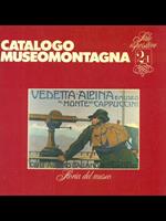 Catalogo Museomontagna. Storia del museo