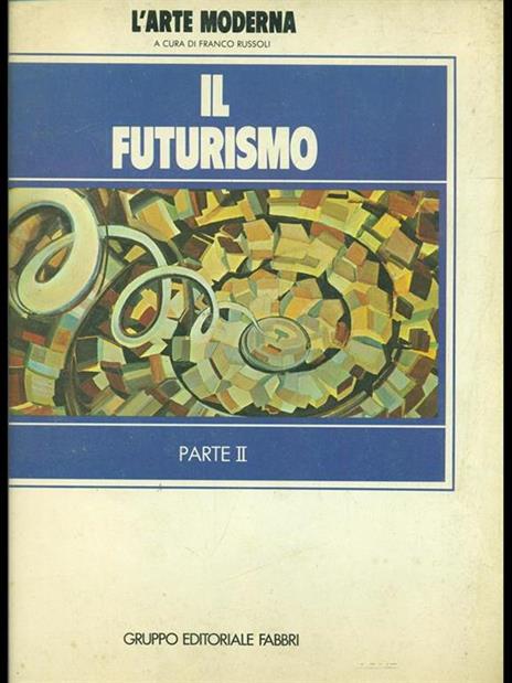 Il futurismo. Parte II - Maurizio Calvesi - copertina