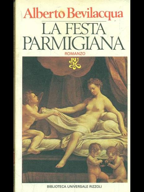 La  festa parmigiana - Alberto Bevilacqua - copertina