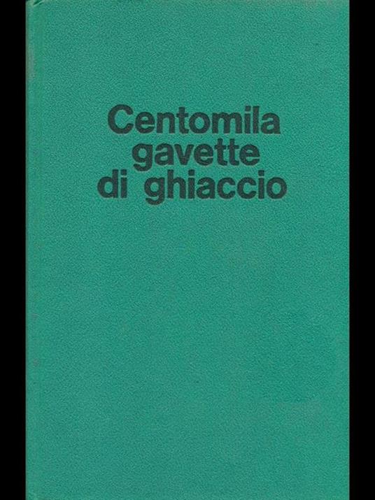 Centomila gavette di ghiaccio - Giulio Bedeschi - copertina