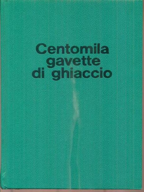 Centomila gavette di ghiaccio - Giulio Bedeschi - copertina