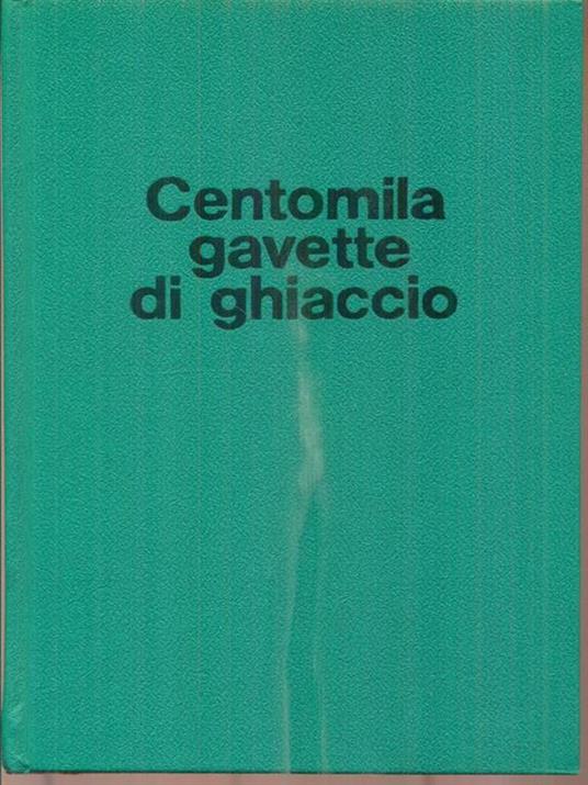 Centomila gavette di ghiaccio - Giulio Bedeschi - copertina
