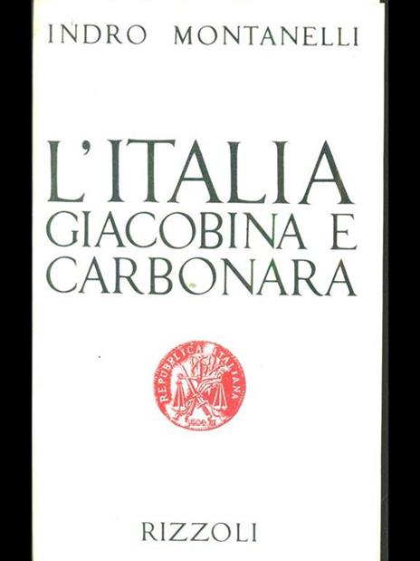 L' Italia giacobina e carbonara 1789-1831 - Indro Montanelli - 4