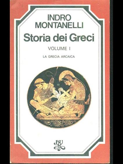 Storia dei greci I - Indro Montanelli - copertina