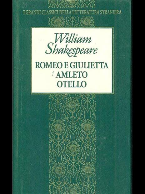 Romeo e giulietta amleto otello  - William Shakespeare - copertina