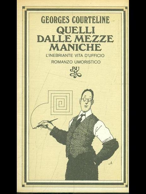 Quelli dalle mezze maniche - Georges Courteline - 7