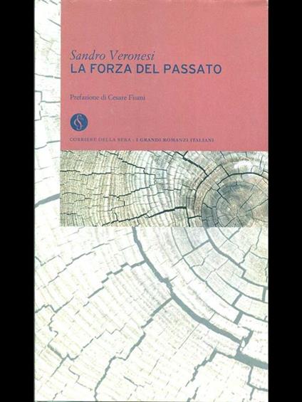 La forza del passato - Sandro Veronesi - copertina