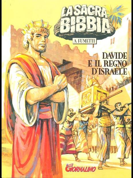 La Sacra Bibbia a fumetti 4. Davide e il regno d'Israele - copertina