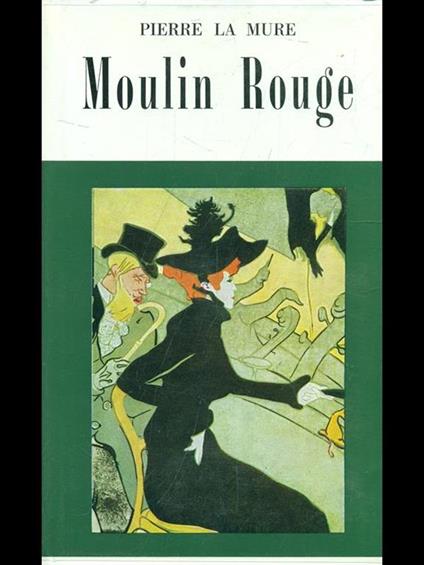 Moulin Rouge - Pierre La Mure - copertina