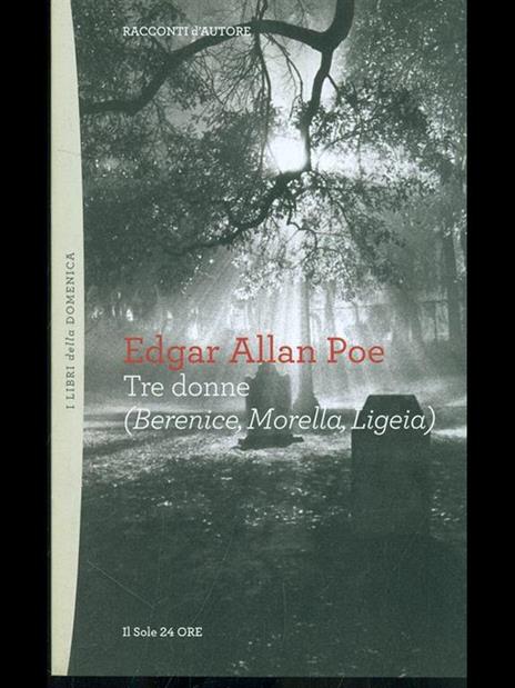Tre donne: Berenice, Morella, Ligeia - Edgar Allan Poe - 7