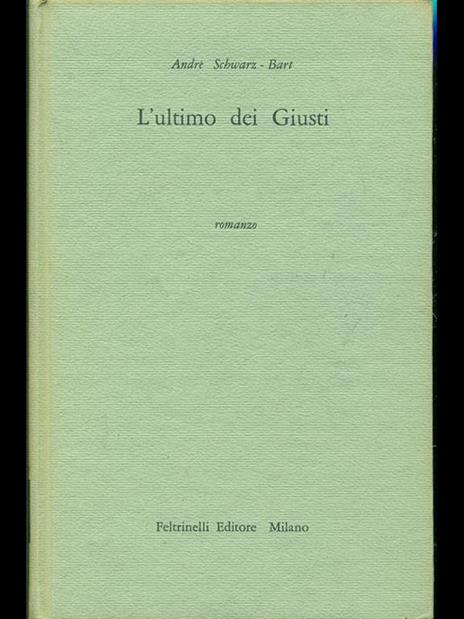 L' ultimo dei giusti - André Schwarz Bart - 4