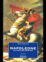 Napoleone. La voce del destino volume primo