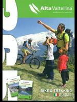 Altavaltellina: bike & Trekking