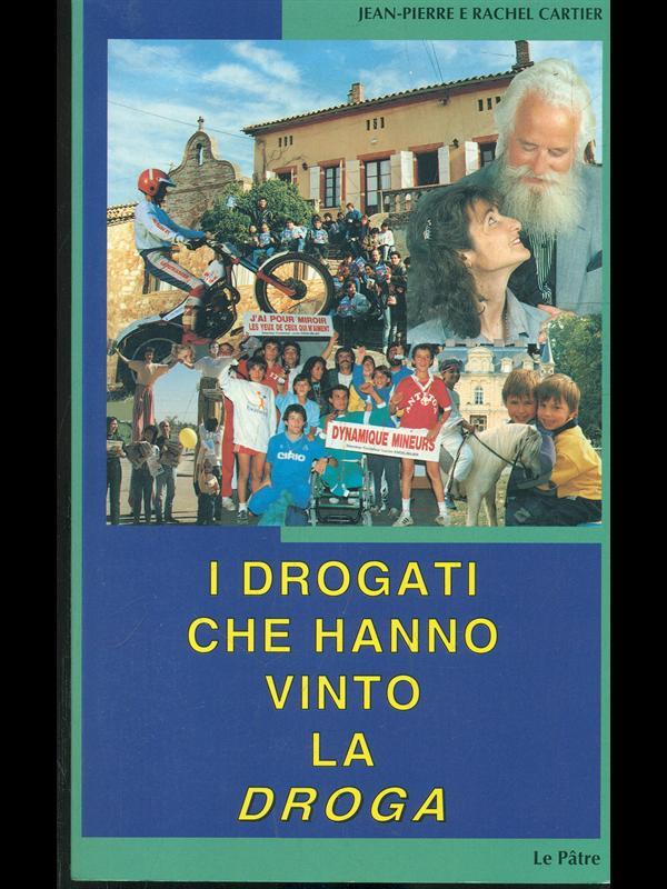 I drogati che hanno vinto la droga