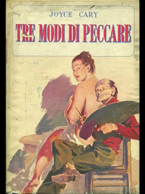 Tre modi di peccare - Joyce Cary - 5