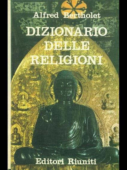 Dizionario delle religioni - Alfred Bertholet - copertina