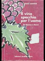 Il vino specchio per l'uomo